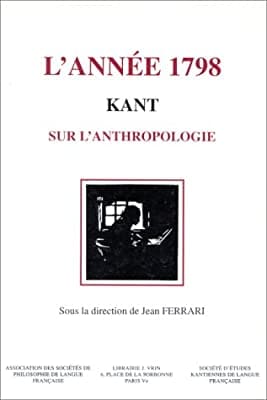 Actualité de l'anthropologie kantienne