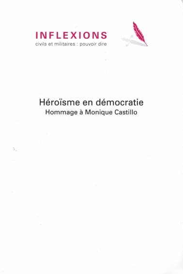 Héroïsme en démocratie - Hommage à Monique Castillo